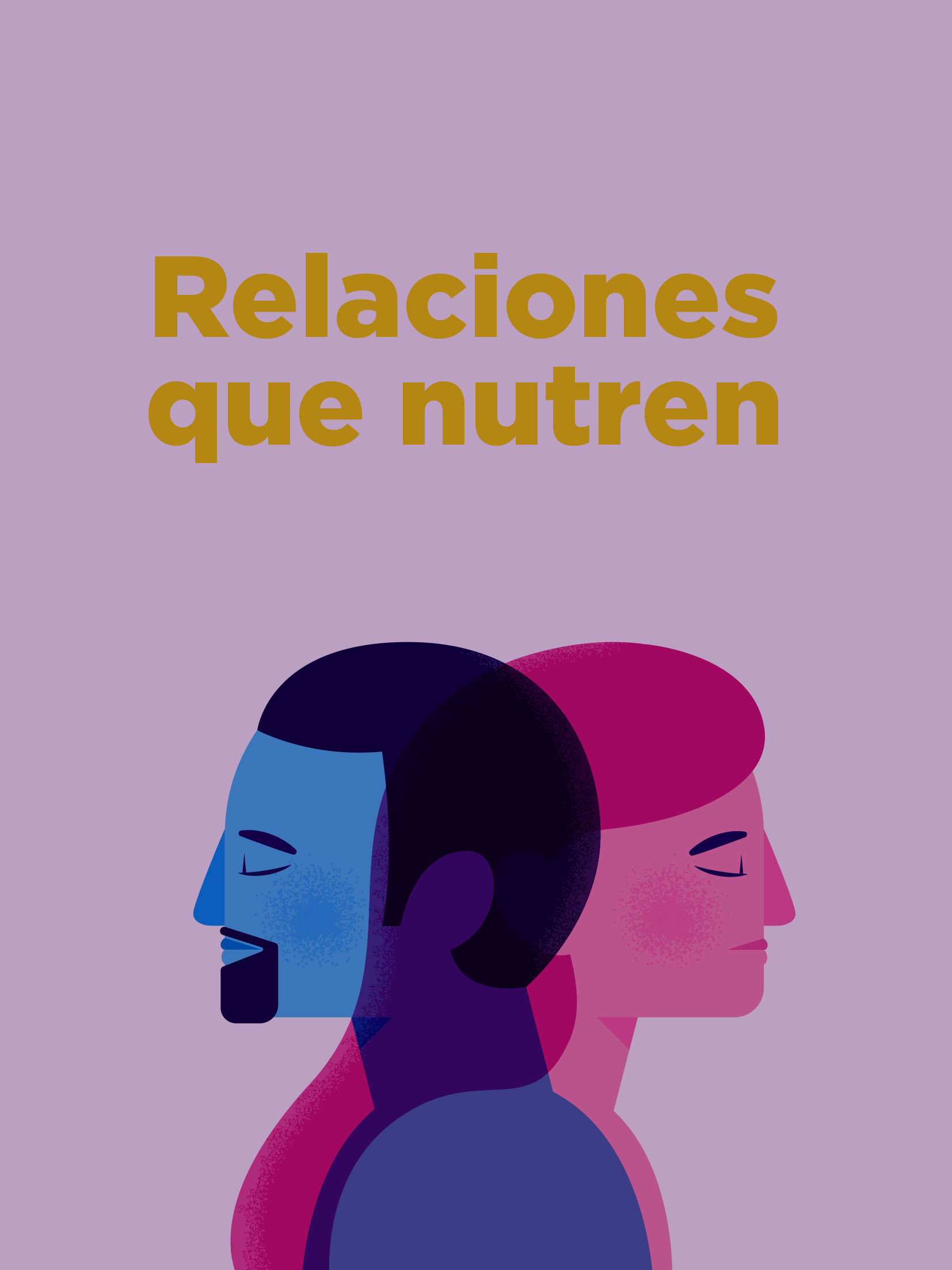 Relaciones que Nutren: Construye Vínculos Auténticos