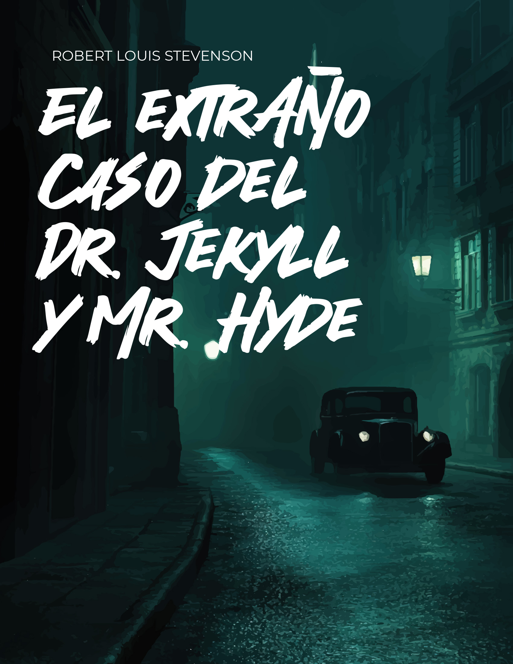 El extraño caso del Dr. Jekyll y Mr. Hyde