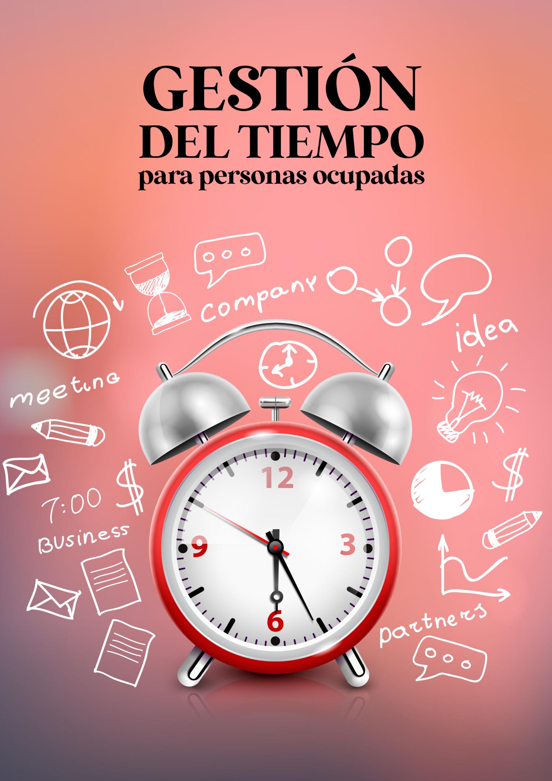 Gestión del tiempo para personas ocupadas