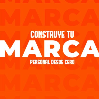 Construye tu marca personal desde cero